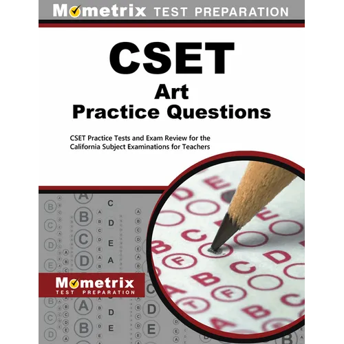 Cset Art Practice Questions: Cset Practice Tests and Exam Review for the California Subject Examinations for Teachers - Paperback