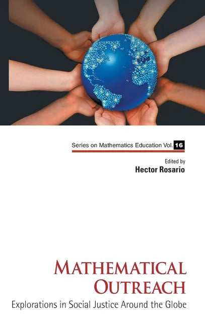 Mathematical Outreach: Explorations in Social Justice Around the Globe - Hardcover