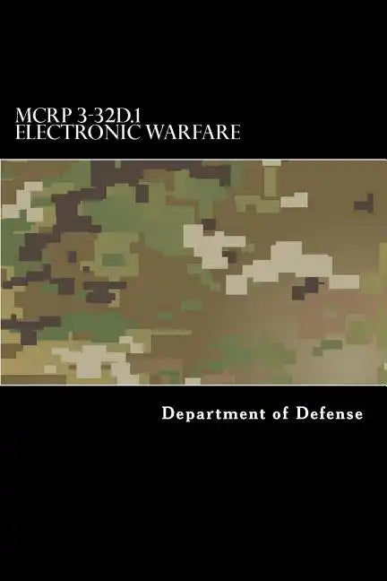 MCRP 3-32D.1 Electronic Warfare: Formerly MCWP 3-40.5 - Paperback