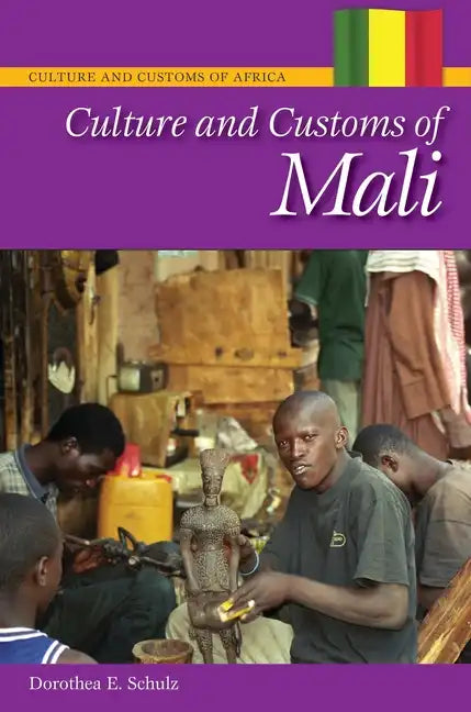 Culture and Customs of Mali - Hardcover