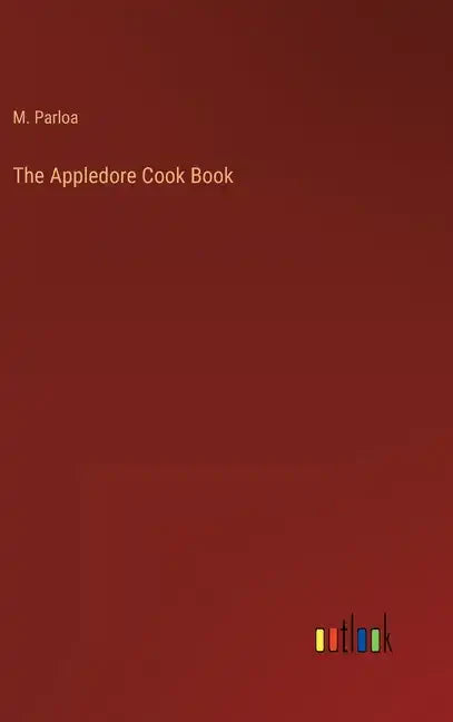 The Appledore Cook Book - Hardcover