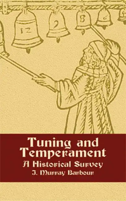 Tuning and Temperament: A Historical Survey - Paperback