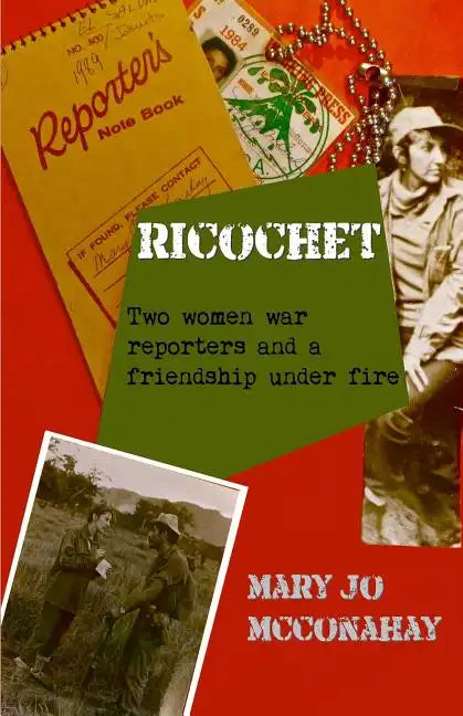 Ricochet: Two women war reporters and a friendship under fire - Paperback