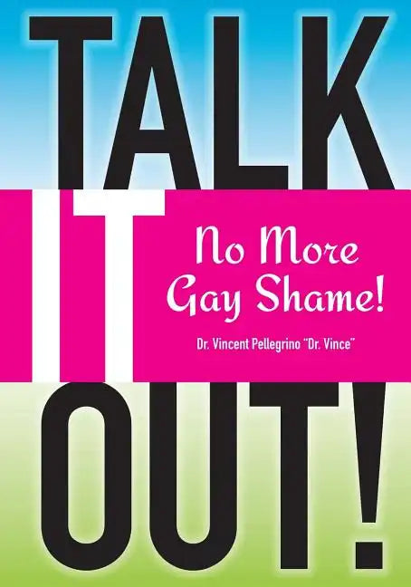 Talk it OUT-No More Gay Shame - Paperback