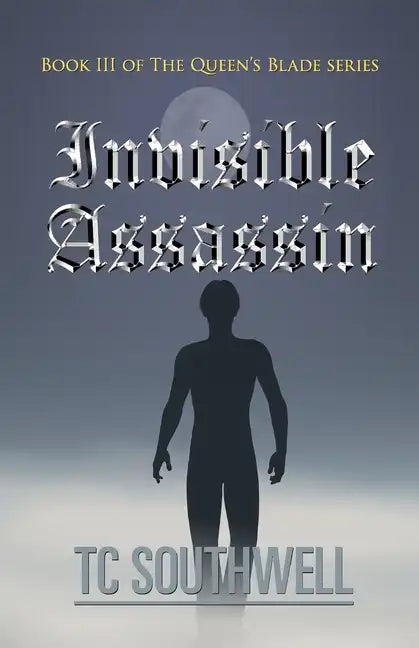 Invisible Assassin: Book III of the Queen's Blade Series - Paperback