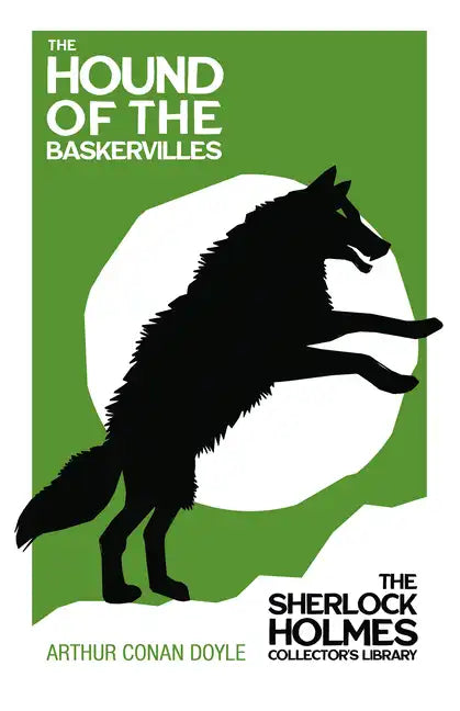 The Hound of the Baskervilles - The Sherlock Holmes Collector's Library;With Original Illustrations by Sidney Paget - Hardcover