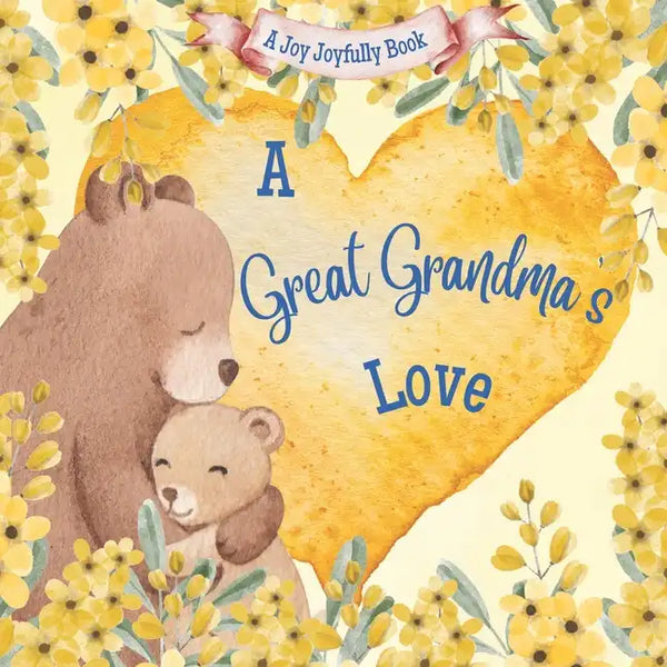 A Great Grandma's Love!: A Rhyming Picture Book for Children and Grandparents. - Paperback