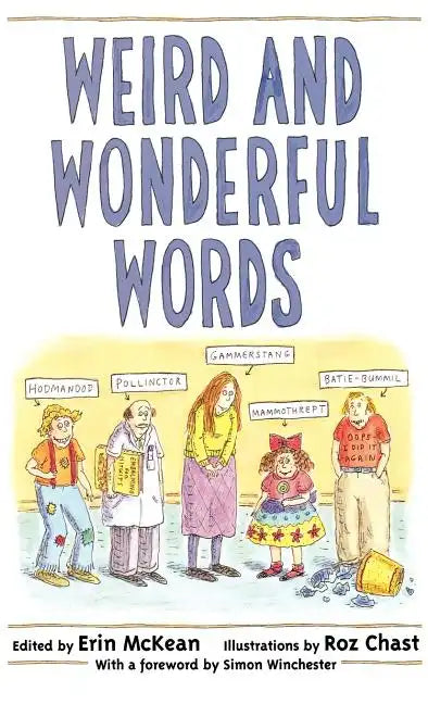 Weird and Wonderful Words - Hardcover
