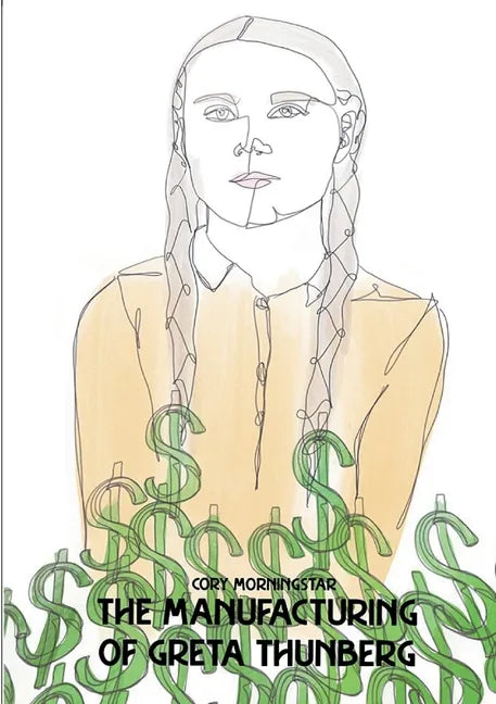 The Manufacturing of Greta Thunberg - Paperback