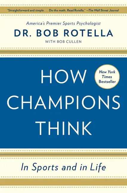 How Champions Think: In Sports and in Life - Paperback