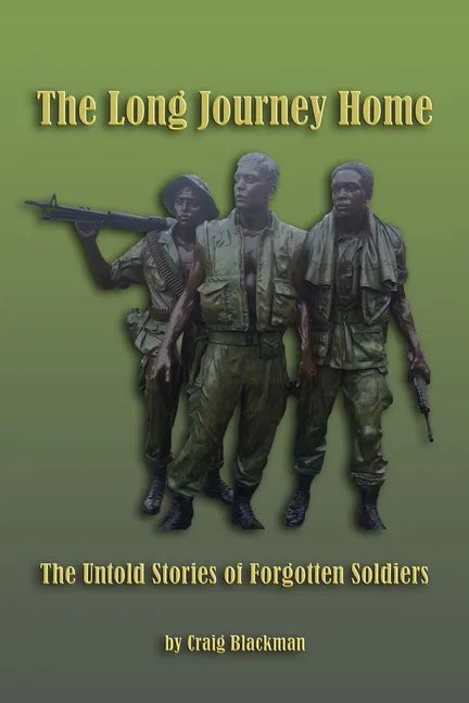 The Long Journey Home: The Untold Stories of Forgotten Soldiers - Paperback