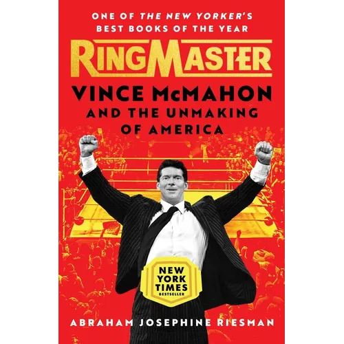 Ringmaster: Vince McMahon and the Unmaking of America - Paperback