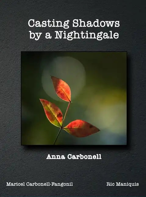 Casting Shadows by A Nightingale - Hardcover