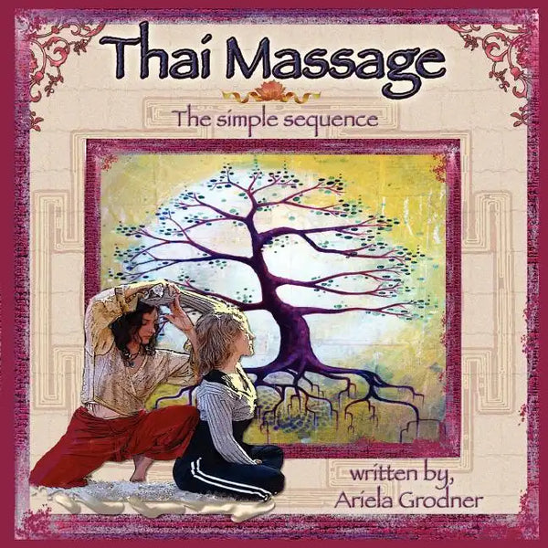 Thai Massage- The simple sequence - Paperback