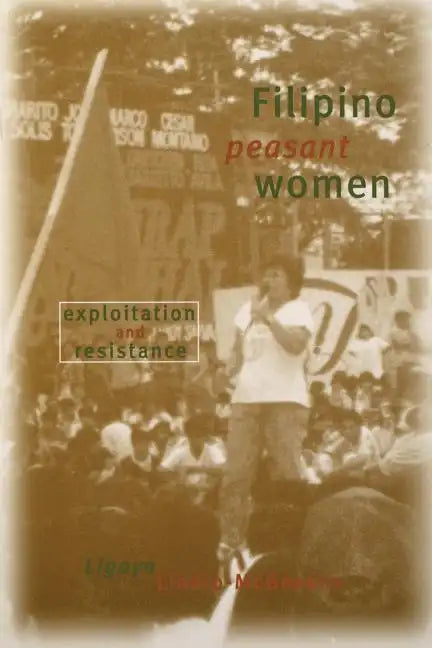 Filipino Peasant Women: Exploitation and Resistance - Paperback