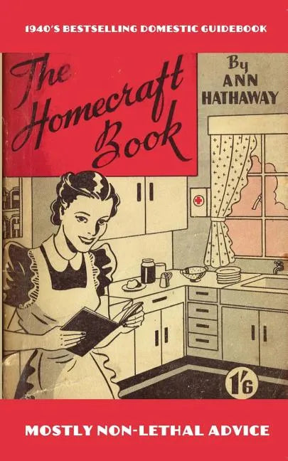The Homecraft Book: How to do it, answered in 1001 ways! - Paperback