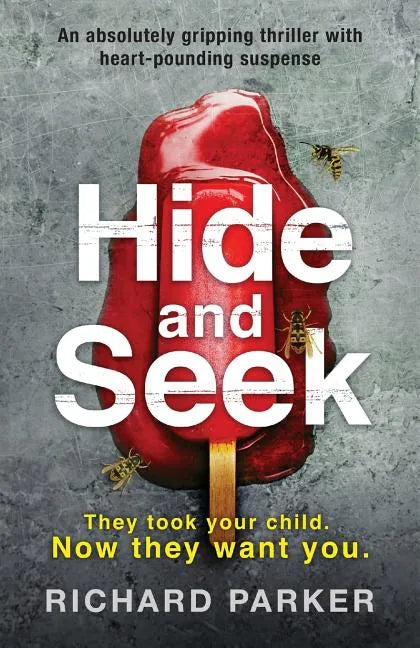 Hide and Seek: An absolutely gripping thriller with heart-pounding suspense - Paperback
