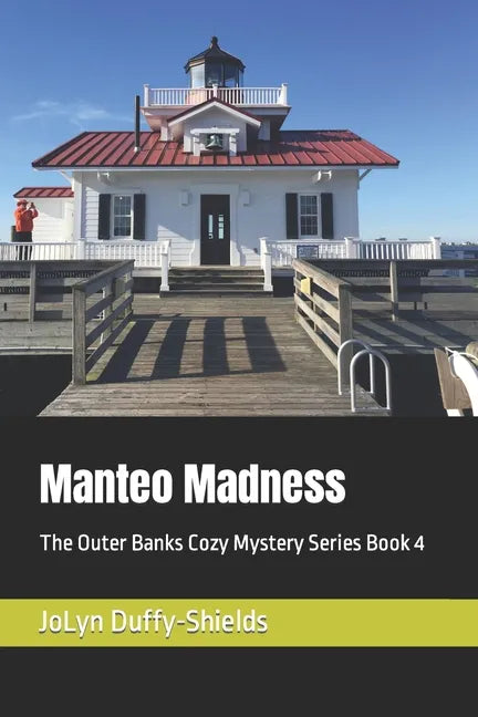 Manteo Madness: The Outer Banks Cozy Mystery Series Book 4 - Paperback