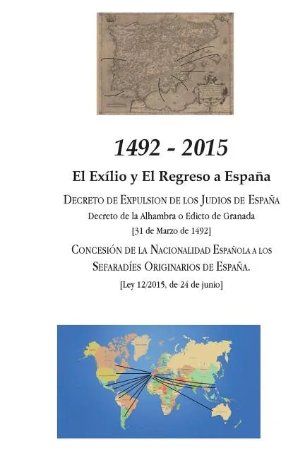 1492 - 2015: El Exilio y El Regreso a España - Paperback