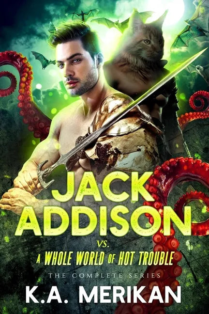 Jack Addison vs. a Whole World of Hot Trouble - The Complete Series - Paperback