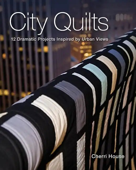 City Quilts - Print-On-Demand Edition - Paperback