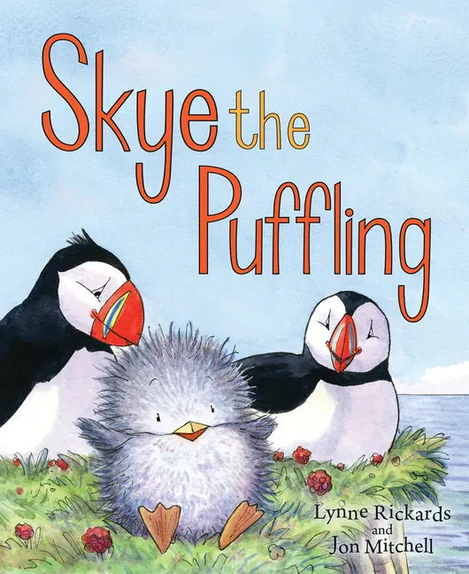 Skye the Puffling: A Wee Puffin Board Book - Board Book