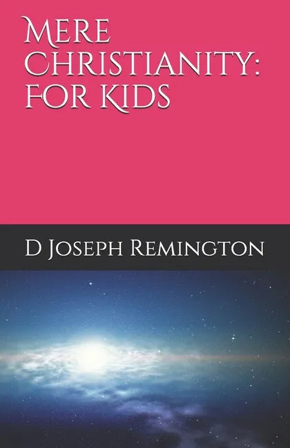 Mere Christianity: For Kids - Paperback