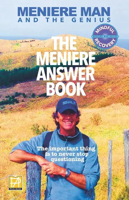 Meniere Man. The Meniere Answer Book: 625 Meniere Questions Answered - Paperback