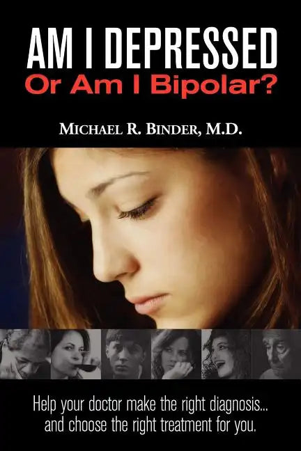 Am I Depressed or Am I Bipolar? - Paperback