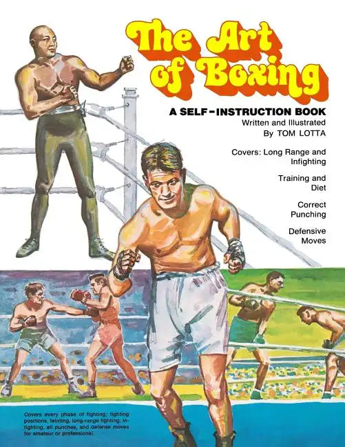 The Art of Boxing: A Self-Instruction Book - Paperback
