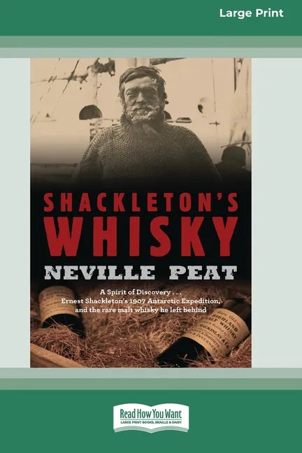 Shackleton's Whisky (16pt Large Print Edition) - Paperback