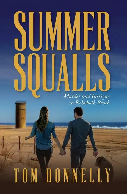 Summer Squalls: Murder and Romance in Rehoboth Beach - Hardcover
