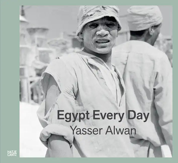 Yasser Alwan: Egypt Every Day - Hardcover