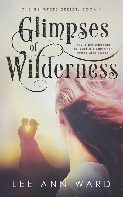 Glimpses of Wilderness - Paperback