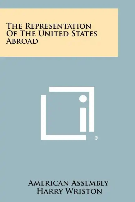 The Representation of the United States Abroad - Paperback