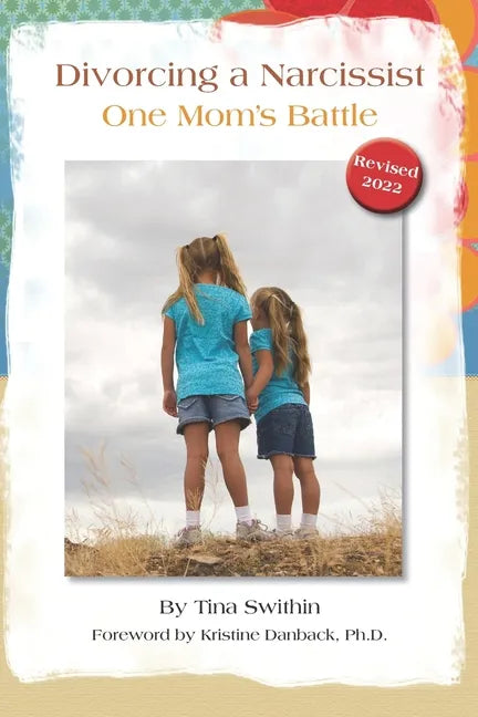Divorcing a Narcissist: One Mom's Battle - Paperback