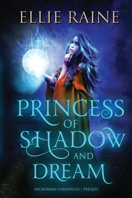 Princess of Shadow and Dream: YA Dark Fantasy Adventure - Paperback