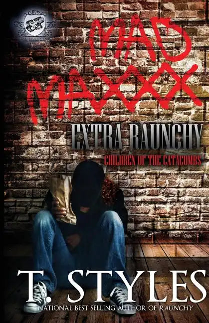 Mad Maxxx: Children of the Catacombs Extra Raunchy (The Cartel Publications Presents) - Paperback