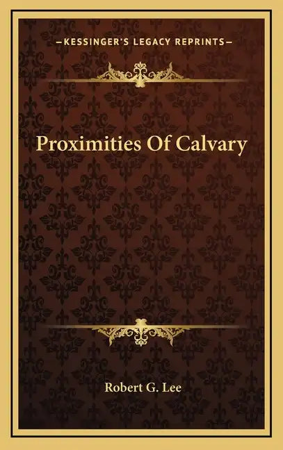 Proximities of Calvary - Hardcover