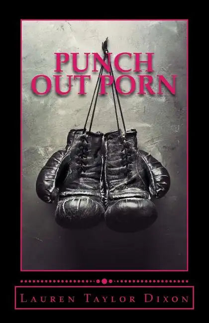 Punch Out Porn: A devotional to help women find freedom from the chains of addiction - Paperback