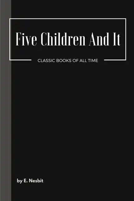 Five Children And It - Paperback