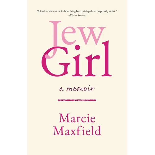 JewGirl: A Memoir on Being and Belonging - Paperback