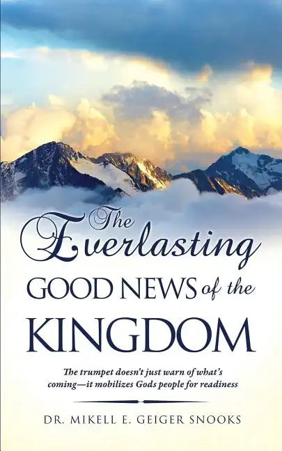The Everlasting Gospel of the Kingdom - Paperback