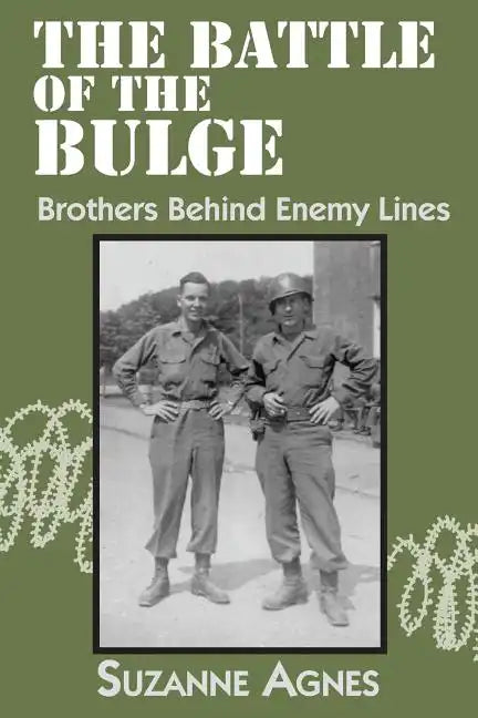 The Battle of the Bulge: Brothers Behind Enemy Lines - Paperback
