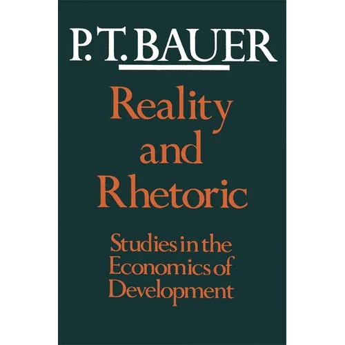Reality and Rhetoric: Studies in the Economics of Development - Paperback
