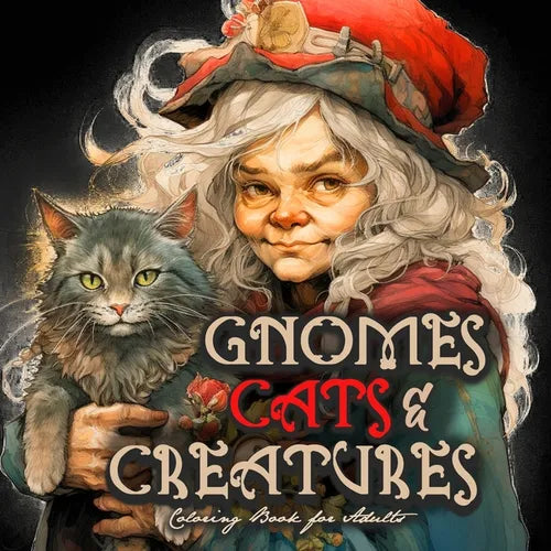 Gnomes, Cats and Creatures Coloring Book for Adults: Gnomes Coloring Book Portrait Cats Coloring Book for Adults Fantasy Coloring Book Magic - Paperback