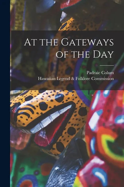 At the Gateways of the Day - Paperback