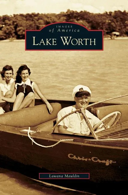 Lake Worth - Hardcover