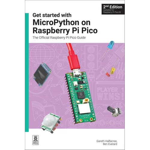 Get Started with Micropython on Raspberry Pi Pico: The Official Raspbe ...
