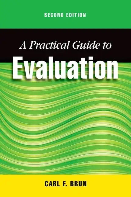 Practical Guide to Evaluation, Second Edition - Paperback